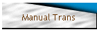 Manual Trans